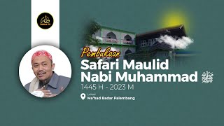 🔴 LIVE | PEMBUKAAN SAFARI MAULID NABI MUHAMMAD SAW | YAYASAN AL BADR PALEMBANG