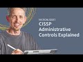 MicroNuggets: CISSP Administrative Controls Explained