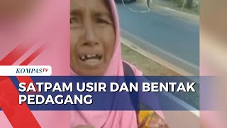 Viral! Aksi Arogan Satpam TMII Usir dan Bentak Pedagang Asongan