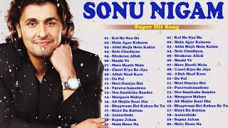 Sonu Nigam Hit Songs | Best Of  Sonu Nigam Playlist 2022