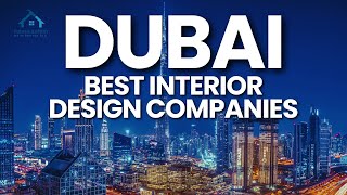 8 Most Popular \u0026 Best Interior Design Companies in Dubai | Fixing Expert