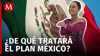 Claudia Sheinbaum lista para presentar el Plan México