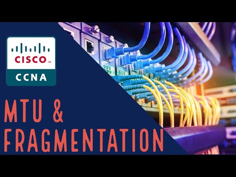What is MTU and how fragmentation related to it?