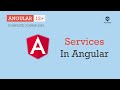 Services in Angular | Services & Dependency Injection | Angular 12+