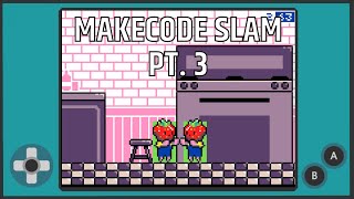 MakeCode Slam Pt. 3 - MakeCode Arcade Advanced Stream