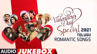 Valentine'S Day Special 2021 Telugu Romantic Songs Jukebox | Tollywood Playlist​ | Love Hits