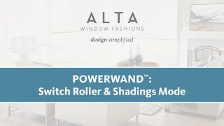 PowerWand: Switch Roller & Shadings Mode