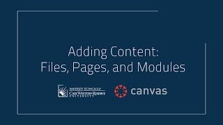 Adding Content to Canvas: Files, Pages, and Modules