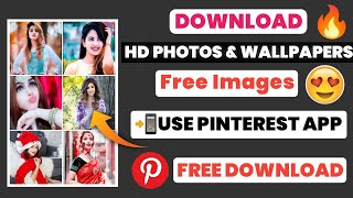 📲How To Download Free HD Photos & Wallpapers || How To Use Pinterest App || 4K HD Photos Download