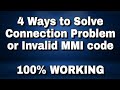 4 Ways to Solve Connection Problem or Invalid MMI Code