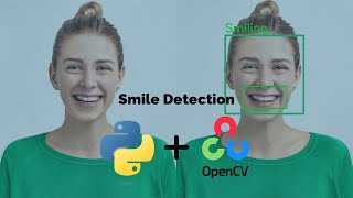 Smile Detection Using OpenCV in Python | Step-by-Step Tutorial