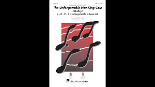 The Unforgettable Nat King Cole (SSA Choir) - Arranged by Kirby Shaw