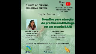 Dia do Biólogo: Desafios para atuação do profissional biólogo em em mundo BANI