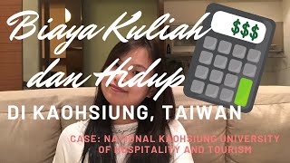 Biaya Kuliah dan Hidup di Kaohsiung, Taiwan 🇹🇼 Case: NKUHT