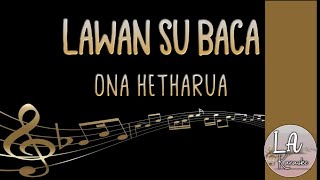 LAWAN SU BACA - KARAOKE TANPA VOCAL