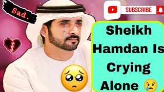 Sheikh Hamdan Is Crying Alone 😢|fazza Poems|prince of Dubai|crown of Dubai|sheikh Hamdan