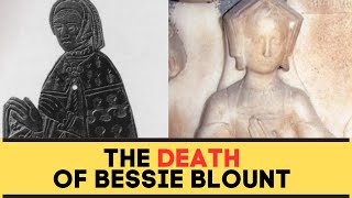 The DEATH Of Bessie Blount | The Mistress Of King Henry Viii