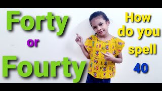 Forty or Fourty| How do you spell 40?| Learn with Anvi |Dream up