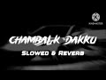 chambal ke dakku slowed and reverb masoom sharma song