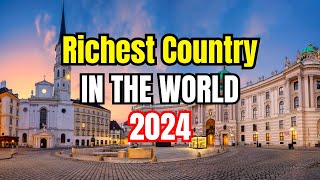 Top 10 richest countries in the world 2024