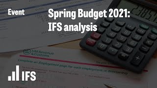 Spring Budget 2021 | IFS Analysis