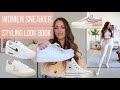 Women Sneaker Styling Haul | Sneaker Look book / Nike, Adidas, Veja, Vans, Converse