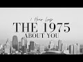 the 1975 About You 1 Hour Loop | the 1975 on Loop