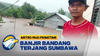 Banjir Bandang Terjang Daerah Sumbawa