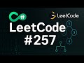 LeetCode 257 | Binary Tree Paths | Easy | Efficient Solution Explained |