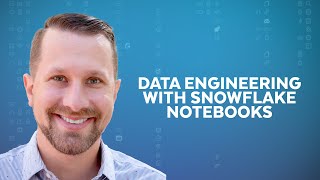 Getting Started With Data Engineering Using Snowflake Notebooks