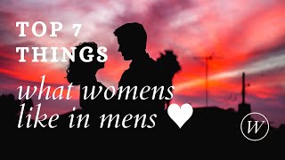 Fashion trends 2022 Top 7 things : what women  find attractive  in men