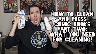 #SendItToJames - HOW TO CLEAN AND PRESS COMIC BOOKS (Part 2): What You Need For Cleaning