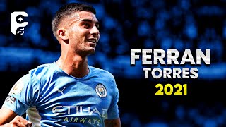 Ferran Torres  2021/22 - Best Skills, Goals & Assists | HD