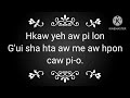 lahu li hkaw hkaw yeh aw pi lon g ui sha hta aw me aw hpon caw pi o.@dunagkamon9