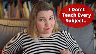 I Don’t Teach Every Subject! | Homeschool Confessions | Raising A to Z