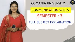 COMMUNICATION SKILLS || FULL SUBJECT EXPLAINATION || 💯 PASS || SEM - 3 || OU ||  @shivanipallela