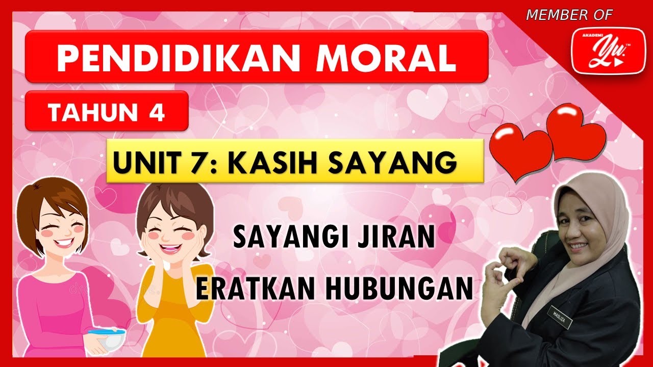 PENDIDIKAN MORAL TAHUN 4 I KASIH SAYANG : SAYANGI JIRAN ERATKAN ...