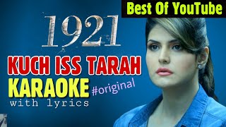 Kuch Iss Tarah (1921) - KARAOKE With Lyrics | Zareen Khan | New Bollywood Song Karaoke | BasserMusic