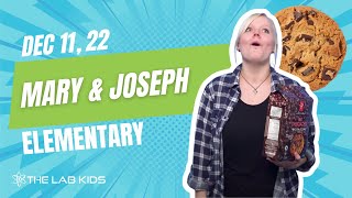 Kids Church Online | Elementary | Mary & Joseph - DEC 11, 22