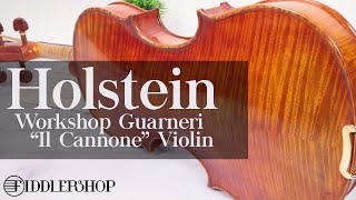 Holstein Workshop Cannone Violin from Fiddlershop