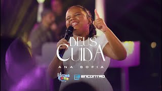 Ana Sofia | Deus Cuida | Encontro Kids e TEENS