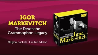 IGOR MARKEVITCH – THE DEUTSCHE GRAMMOPHON LEGACY