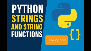Module 2 Chapter 7 | Python Strings and String Functions Explained | String Methods with Examples