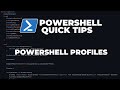 PowerShell Quick Tips : PowerShell Profiles