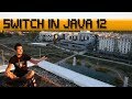 First Contact with Switch Expressions in Java 12