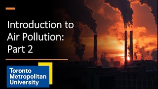 Introduction to Air Pollution, Part 1.2