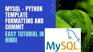 Python - MySQL Connectivity | Template Formatting | Parameterized Queries | Commit