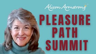 Alison Armstrong At The Pleasure Path Summit with Dawn Dalili