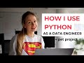 How I use Python as a Data Engineer | Python for Data Engineering