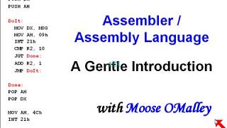Assembly Language (aka "Assembler") - Overview and Introduction For the Layperson